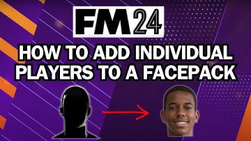 Add Individual Players To FM24 Facepacks - Football Manager 2024 Tutorial