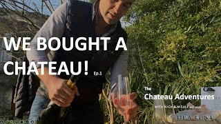 We bought a (crumbling) chateau! Ep.1