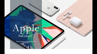 Mengapa Apple Bisa Sukses? Presentasi Kelompok 1 IF-43-09