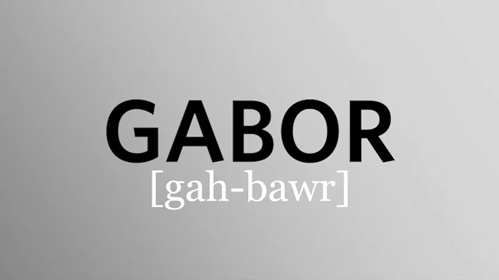 How to pronounce gabor