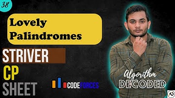 Lovely Palindromes | Striver CP Sheet | Codeforces | Competitive Programming #Striver #CP