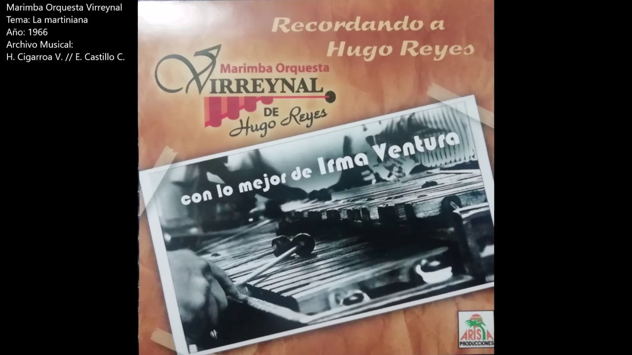 Marimba Orquesta "Virreynal" LA MARTINIANA YouTube