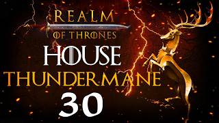 DESTROYING THE LANNISTERS AT LAST! Realm of Thrones Mod Mount & Blade II: Bannerlord Thundermane #30