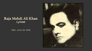 Milestone Songs of Raja Mehdi Ali Khan... Lyricist.