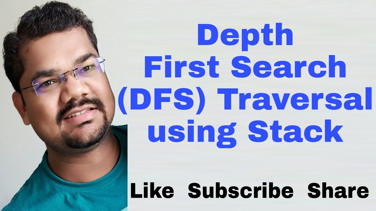Depth First Search Algorithm Using Stack in Data Structure | DFS Graph ...