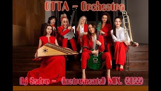: Dj Sadru - OTTA - Orchestra MIX. (Instrumental) (2022)