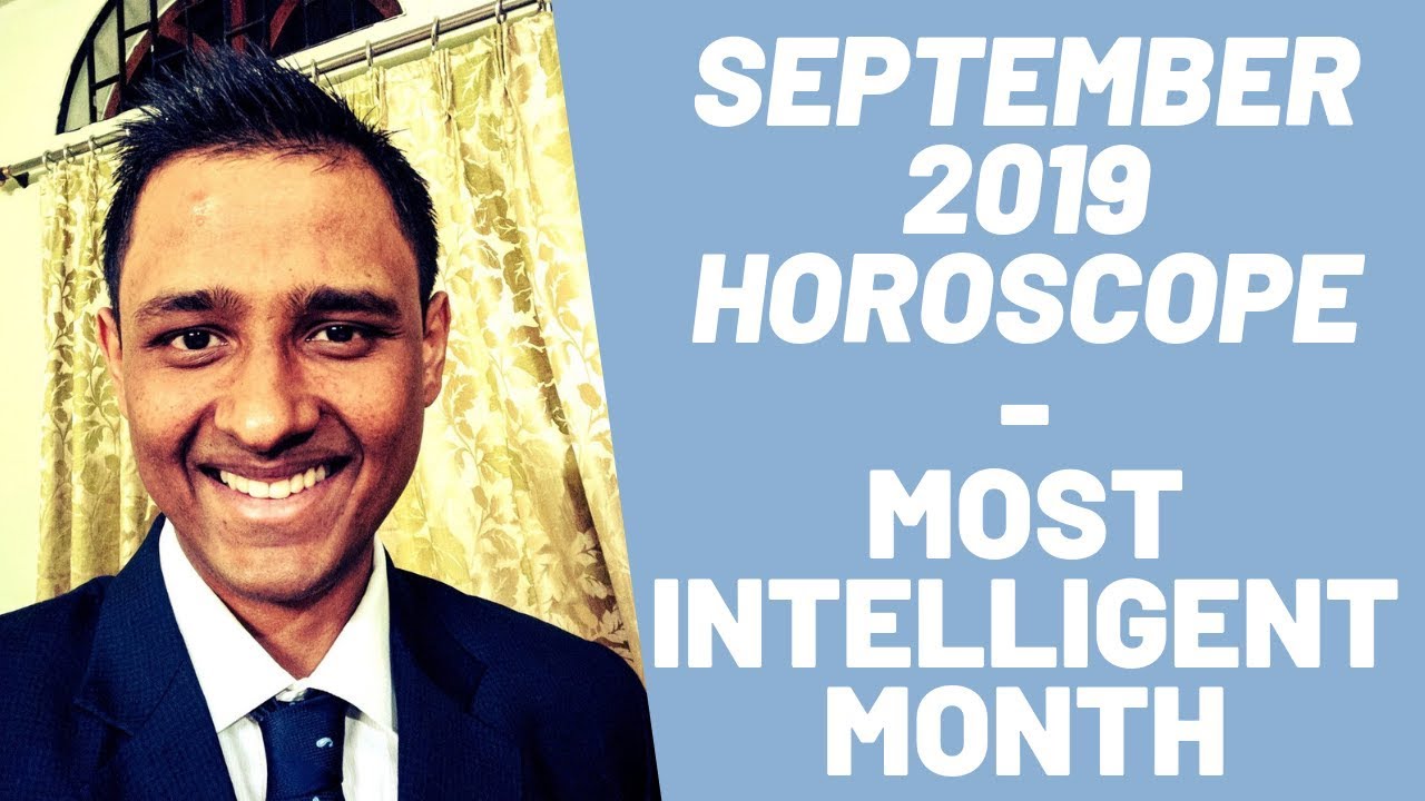 September 2019 Horoscope - Most Intelligent Month