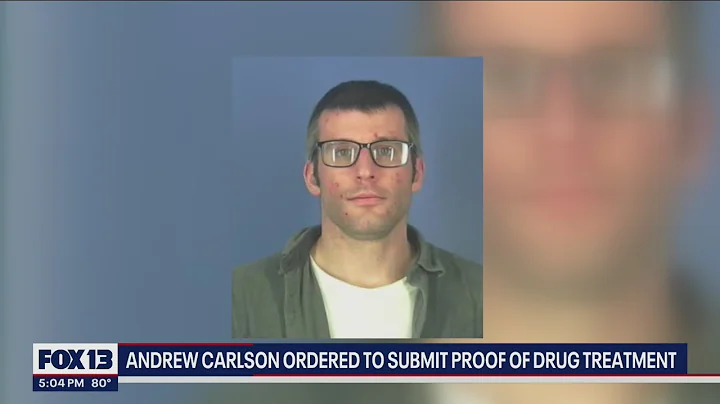 Andrew Carlson ordered to submit proof of drug tre...
