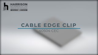 Spring Steel (Cable Edge Clip) Application