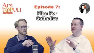 Ars Populi:  Film for Catholics (w/ Ruadhan Jones)
