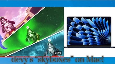 Devy’s “skyboxes” tutorial on MacBook!