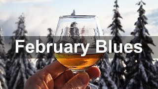 February Blues - Moody Winter Blues Instrumental Music to Relax