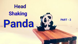 how to make a head shaking panda table top toy | PART - 2 | creative diy