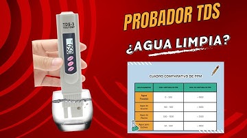 Como Se Usa El Medidor De TDS  Calidad Del Agua Prueba y Tabla de Referencia PPM