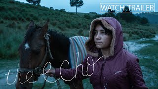 The Echo (2023) | Trailer | Tatiana Huezo