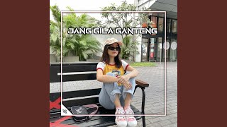 JANG GILA GANTENG (Remix)