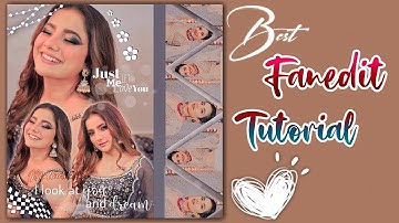 Best Fanedit Tutorial for Fanpages🧡...............Must Watch!!💞