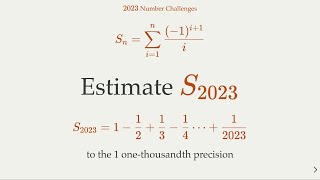 2023 Number Challenge: Estimate the Alternating Harmonic Series