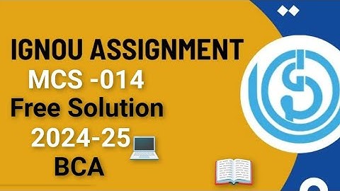 MCS-014 Solved Assignment|| IGNOU BCA || All assignment solution
