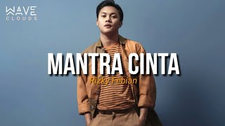 Mantra Cinta - Rizky Febian (Video Lirik)
