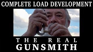 Complete Load Development – The Real Gunsmith