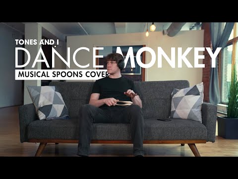 Tones And I Dance Monkey Musical Spoons Cover