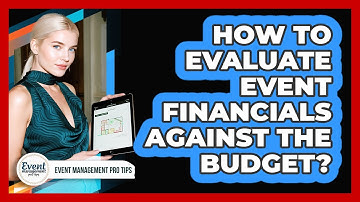 How To Evaluate Event Financials Against The Budget?