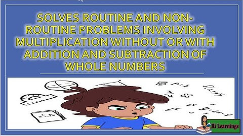 math 3 q2 w5 Solves Routine and Non-routine Problems Involving Multiplication