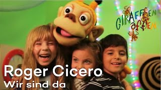 Video thumbnail of "Giraffenaffen 1: Roger Cicero - Wir sind da (Giraffenaffensong)"