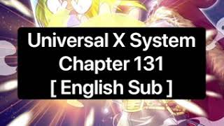 Universal X System Chapter 131 [ English Sub ]