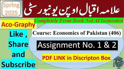AIOU Code 406 Solved Assignment No.1 & 2 Spring 2025 |Subject: Economic of Pakistan |Level: Bachelor