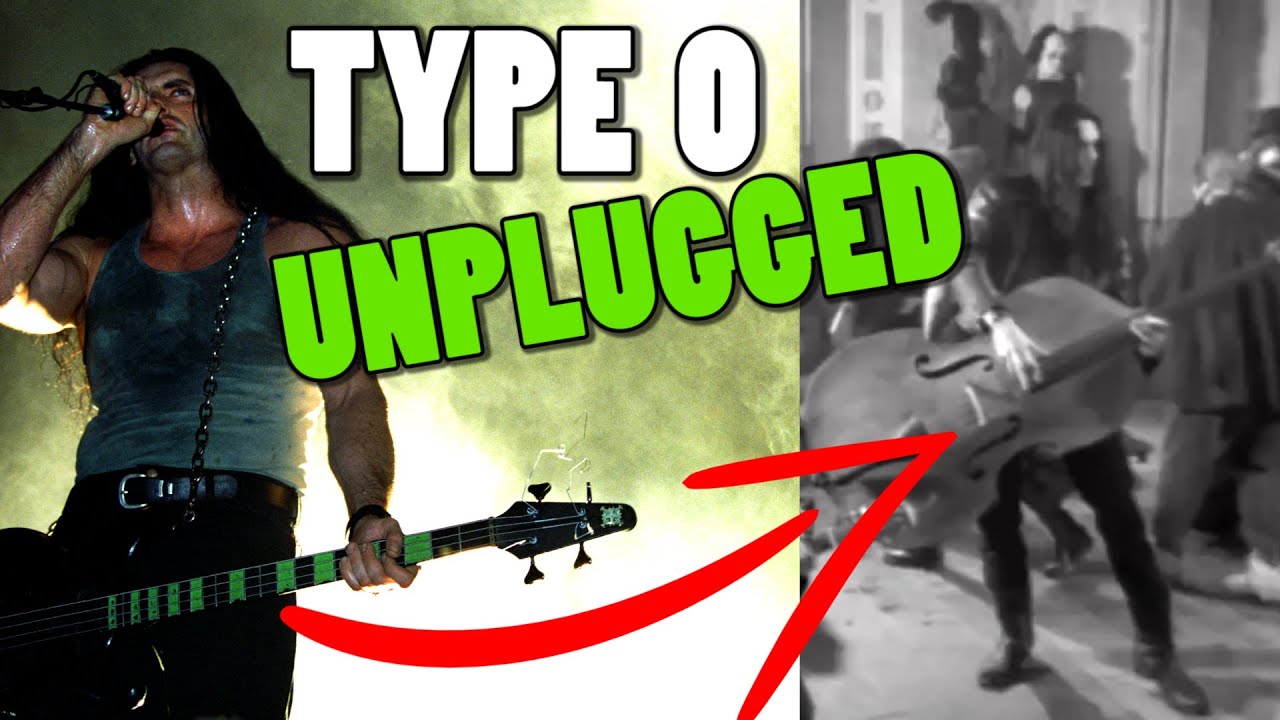 Type O Negative but it's acoustic