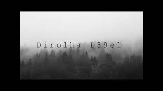 Dirolha L39el (SLOWED + REVERB)