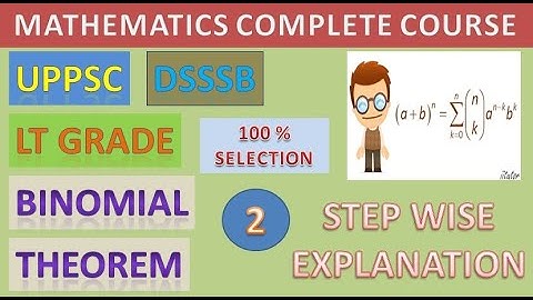 TGT/ PGT ENTRANCE MATHS / BINOMIAL THEOREM / Lec-2 / FOR UP TGT MATHS / UPPSC LT GRADE MATHS