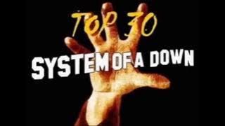 TOP 30 SYSTEM OF A DOWN SONGS (Full Album)