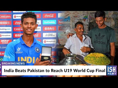 India Beats Pakistan to Reach U19 World Cup Final