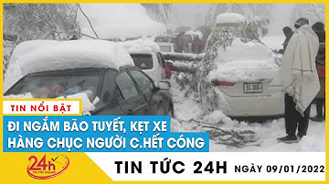 Bất chấp lạnh giá đi ngắm tuyết rơi, hàng chục người qua đời vì bị cóng,có gia đình sĩ quan cảnh sát