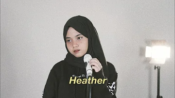 Heather - Conan Gray (Cover) By Hanin Dhiya