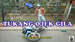 TUKANG OJEK GILA #MAEL LEE !!
