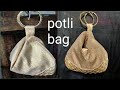 Beautiful potli bag making idea || zipper hand bag || Ladies purse || partywear