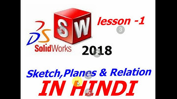 #SolidWorks Tutorial in Hindi 1.Sketch Planes & Relation