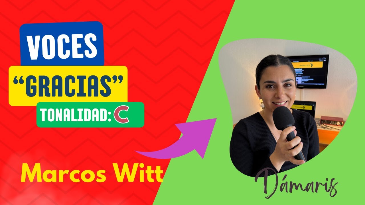 Gracias - Marcos Witt - Tutorial de VOCES