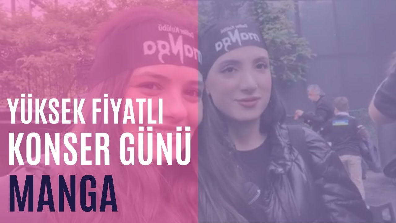 Yüksek Fiyatlı Konser Günü Vlog / MaNga 20.Yıl Özel Turne Konseri (KüçükÇiftlik Park)