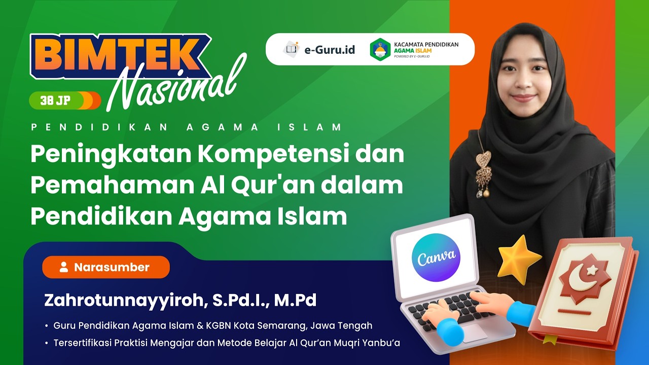 #1 BIMTEK NASIONAL 38JP: Peningkatan Kompetensi dan Pemahaman Al-Quran dalam Pendidikan Agama Islam