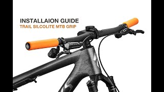 : INSTALLATION GUIDE FOR TRAIL SILCOLITE GRIP