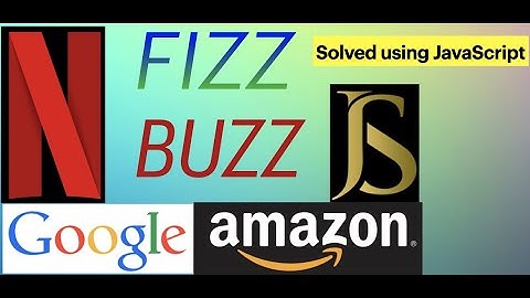 GOOGLE|AMAZON|NETFLIX- FIZZ BUZZ (LeetCode)| JavaScript