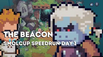 The Beacon - Smolcup Speedrun