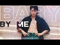 BABY BY ME JK JUNGKOOK FMV 