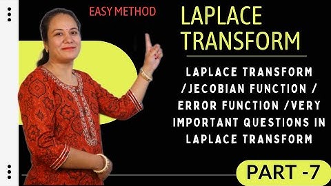 Laplace Transform /Jecobian Function / Error Function /Very important Questions in Laplace Transform