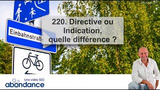 Directive et Indication, quelle différence  Vidéo SEO Abondance N°220
